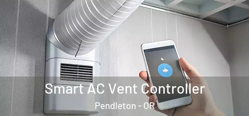  Smart AC Vent Controller Pendleton - OR
